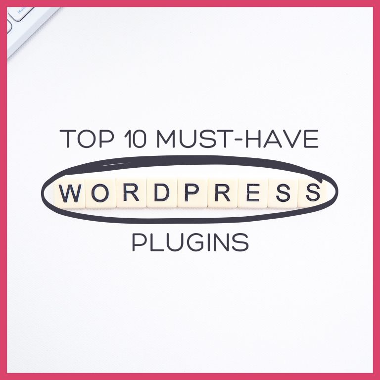 Read more about the article Top 10 WordPress Plugins Must-Have